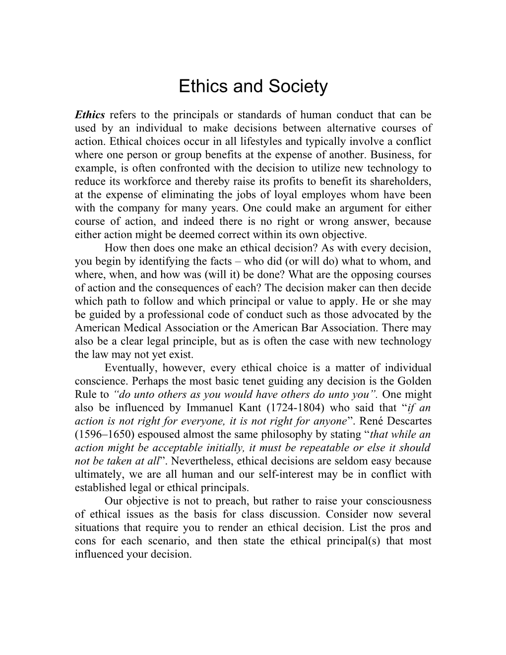 Ethics and Other Issues