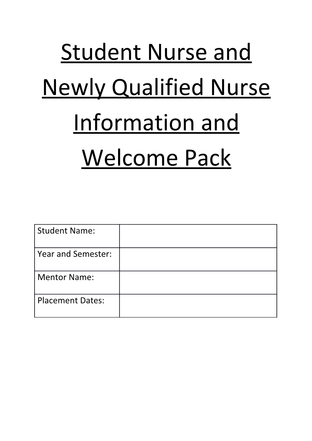 Student Nurse and Newly Qualified Nurse Information and Welcome Pack