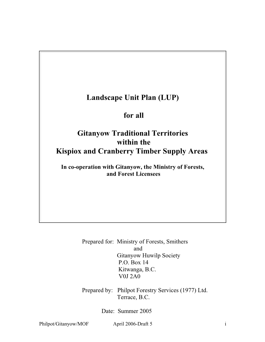 Landscape Unit Plan (LUP)