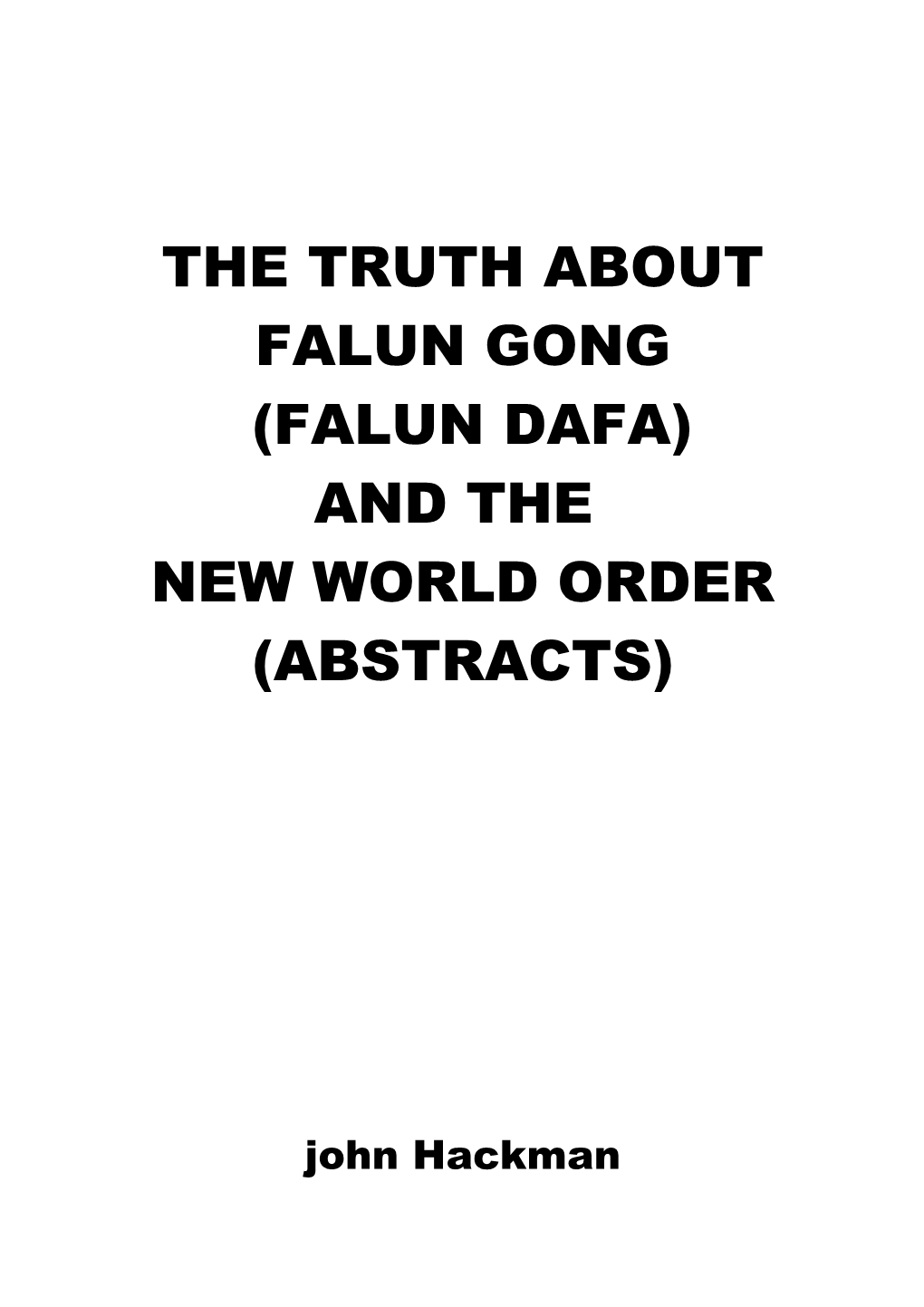 The Truth About Falun Gong (Falun Dafa)