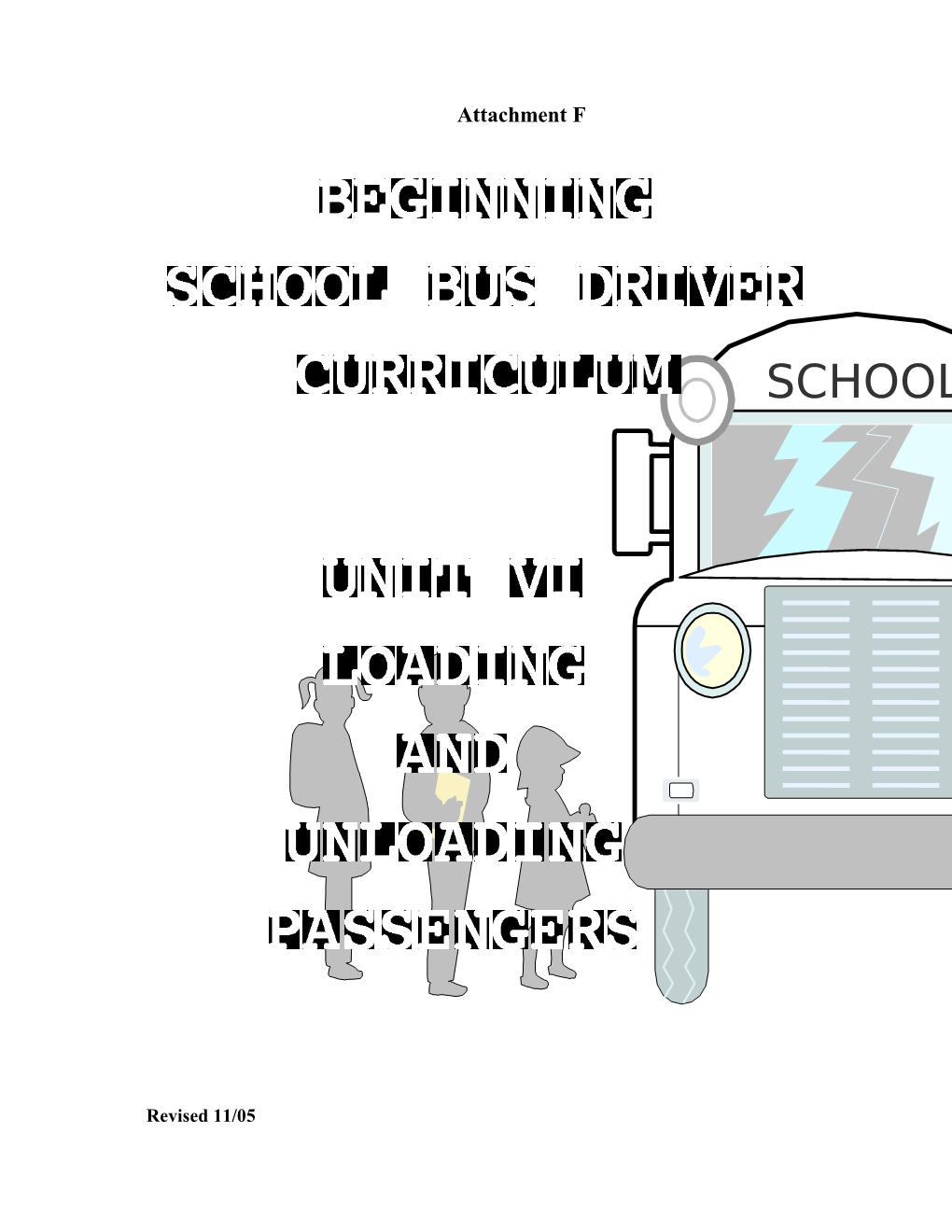 Beginning School Bus Driver Curriculum Unit VI