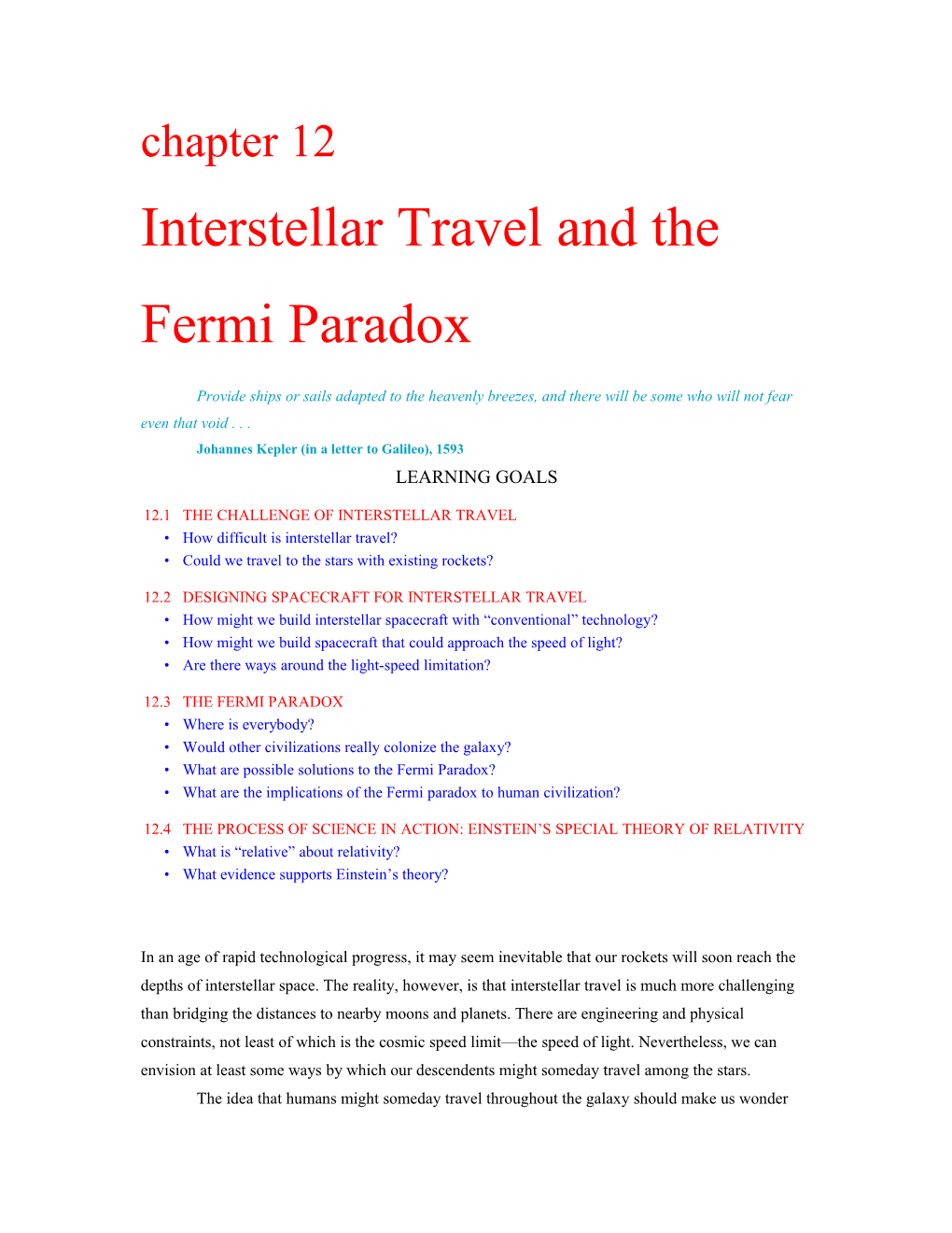 Interstellar Travel and the Fermi Paradox