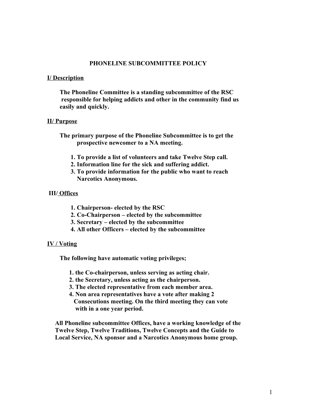 Phoneline Subcommittee Policy