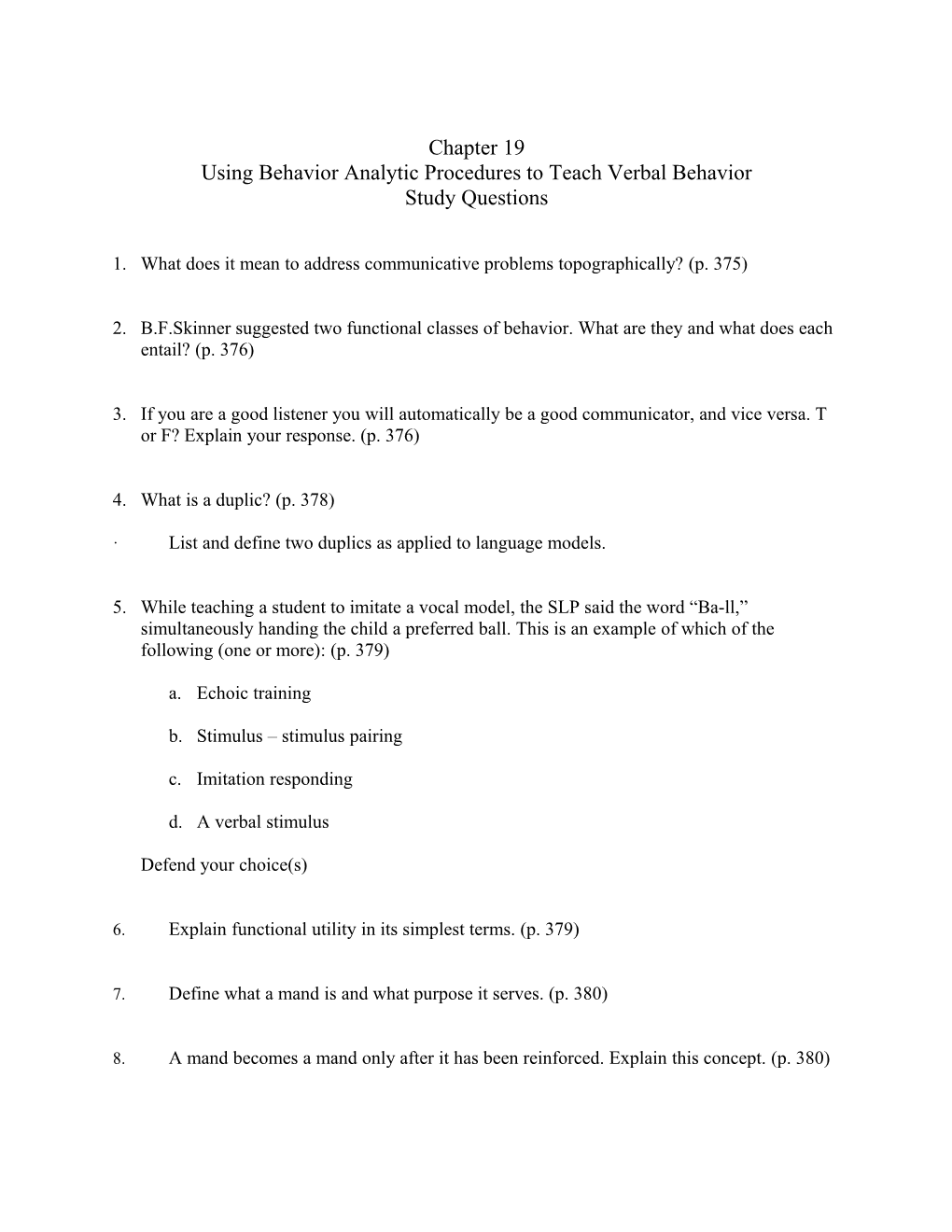 Using Behavior Analytic Procedures to Teach Verbal Behavior