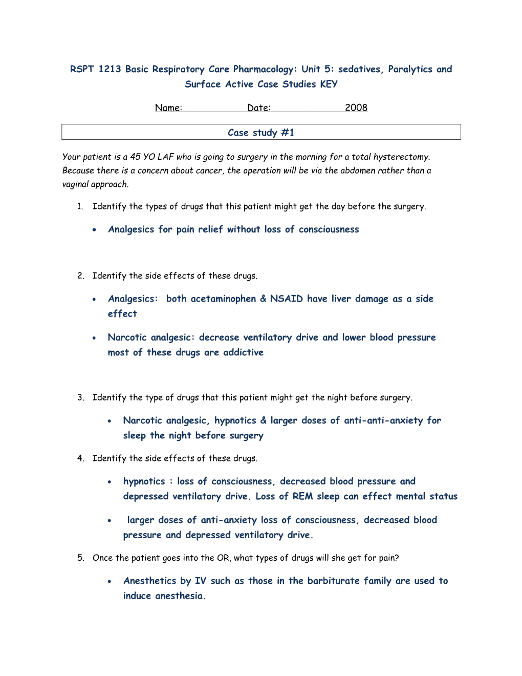 RSPT 1213 Basic Respiratory Care Pharmacology: Unit 5: Sedatives, Paralytics and Surface