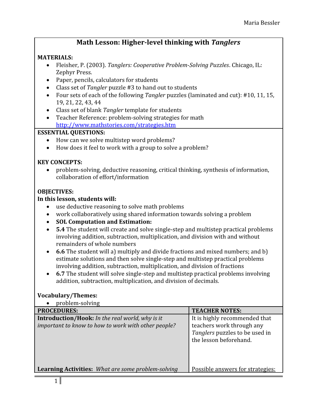 Fleisher, P. (2003). Tanglers: Cooperative Problem-Solving Puzzles . Chicago, IL: Zephyr Press