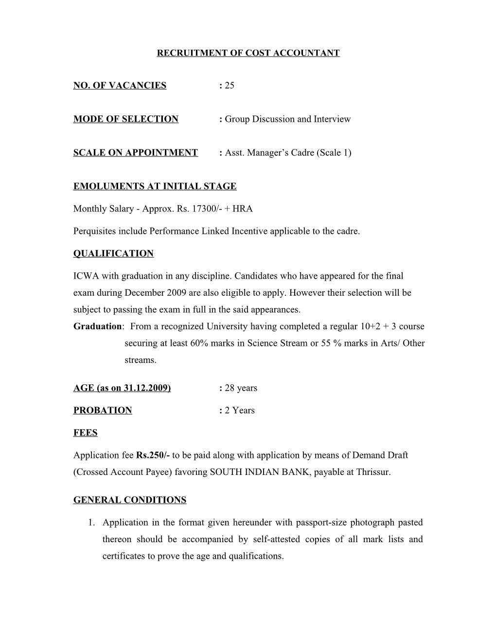 MODE of SELECTION: Group Discussion and Interview