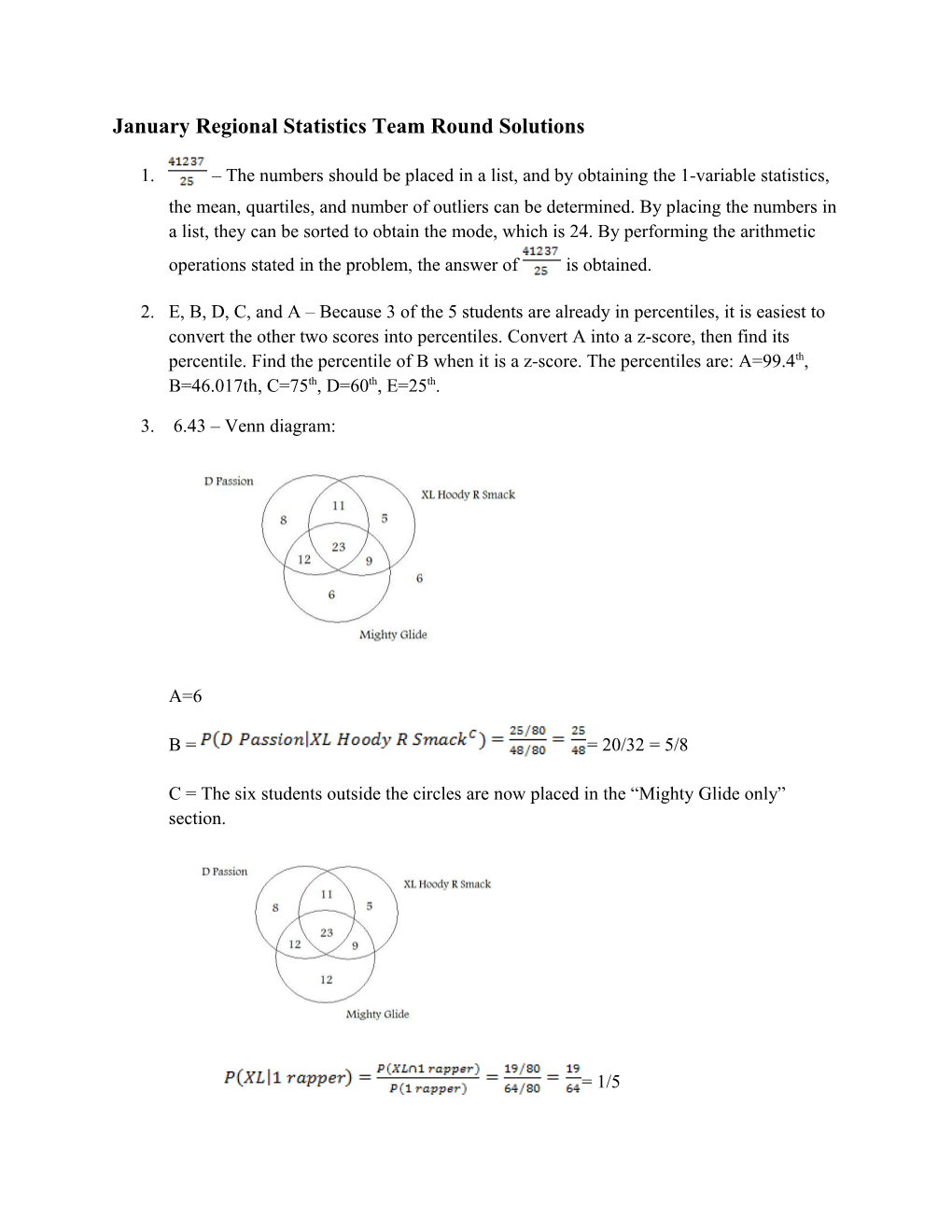 January Regional Statistics Team Round Solutions