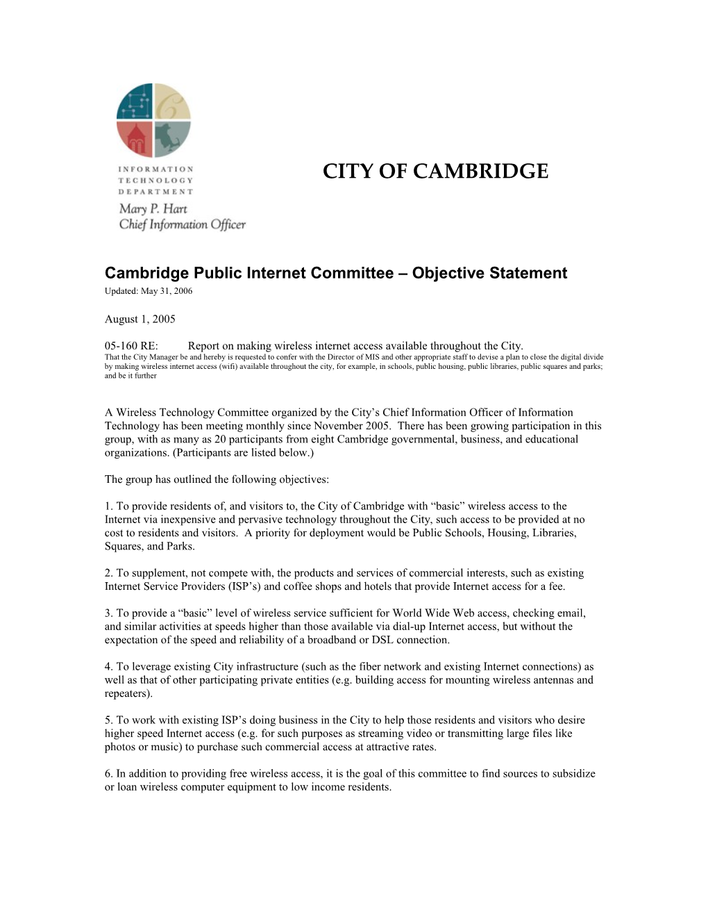 The Objective of the City of Cambridge Wireless Project Is to Deploy a Basic Wireless Service