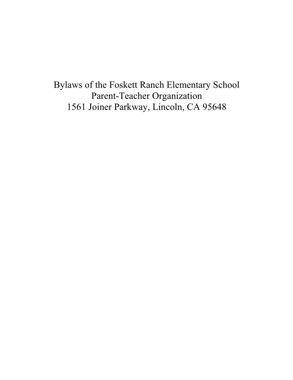 Bylaws of the Foskett Ranch Elementary School