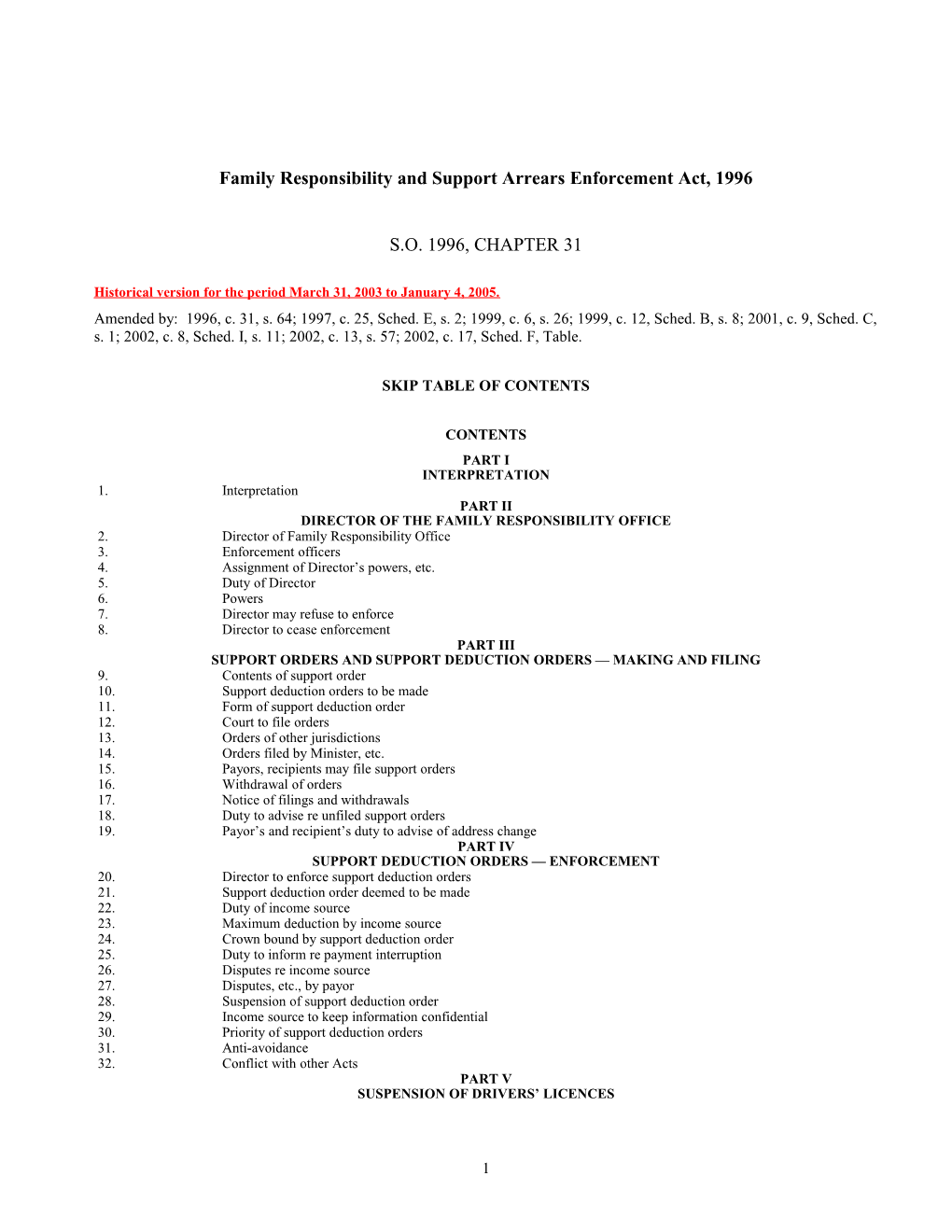 Family Responsibility and Support Arrears Enforcement Act, 1996, S.O. 1996, C. 31