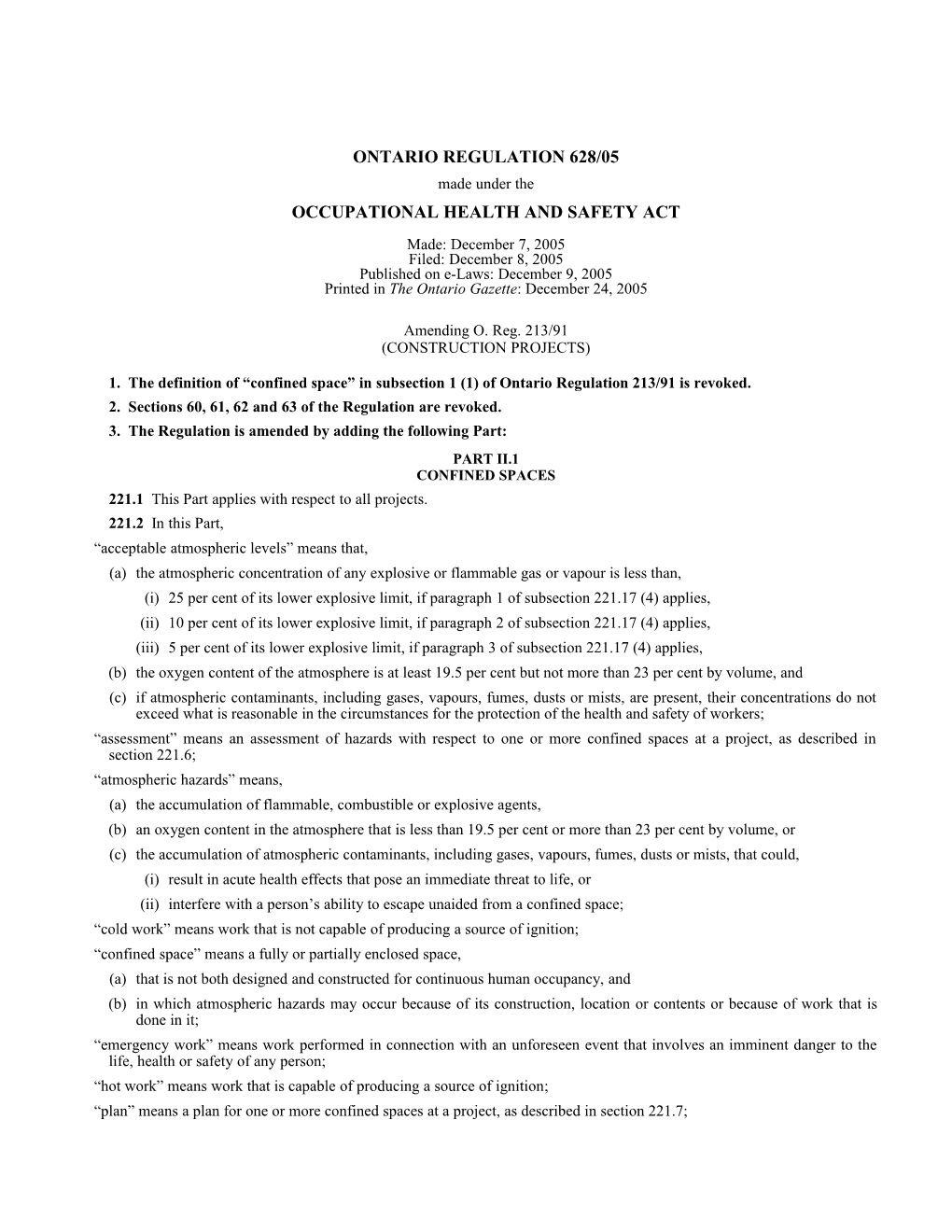 OCCUPATIONAL HEALTH and SAFETY ACT - O. Reg. 628/05