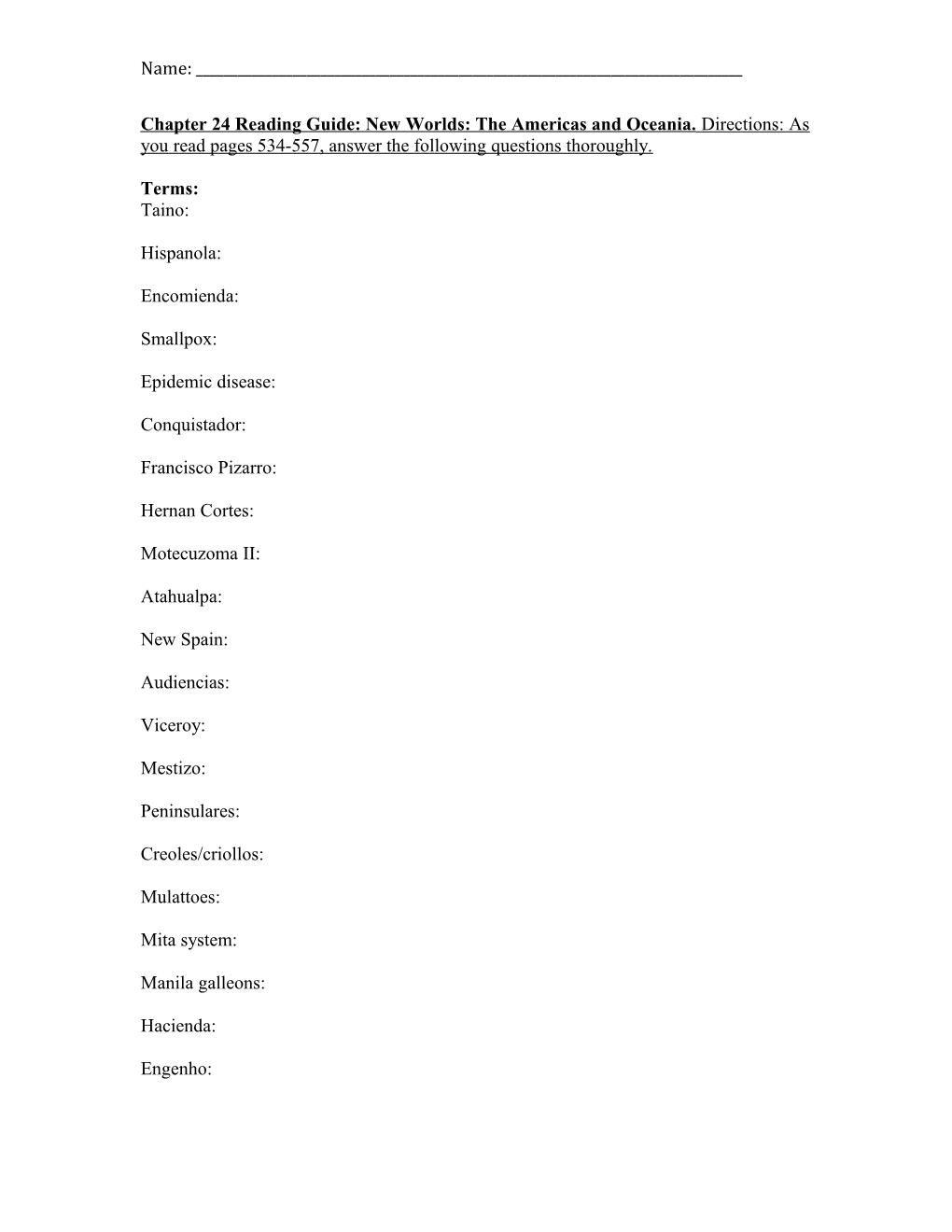 Chapter 24 Reading Guide: New Worlds: the Americas and Oceania. Directions: As You Read