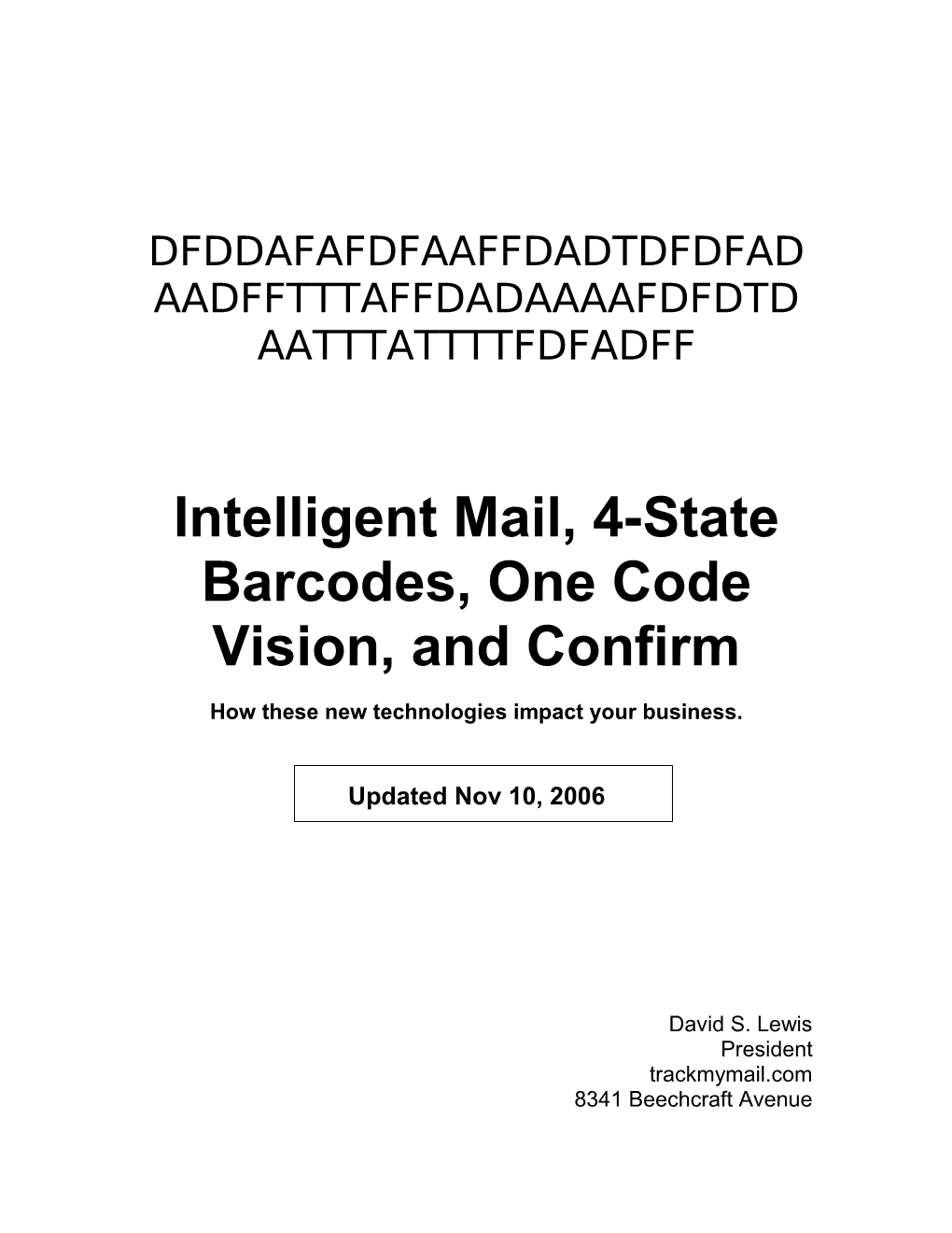 Intelligent Mail, 4-State Barcodes, One Code Vision, and Confirm