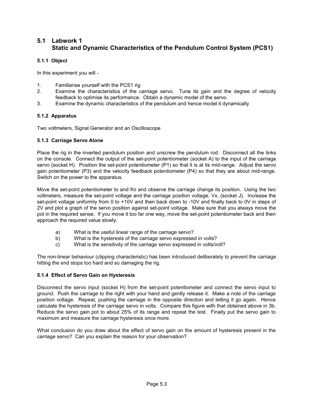 Static and Dynamic Characteristics of the Pendulum Control System (PCS1)