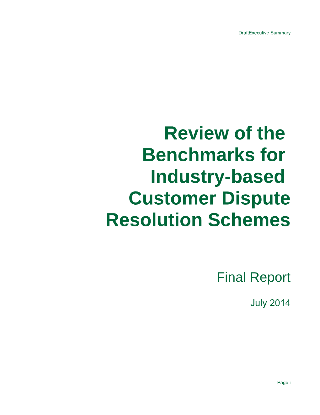 Review of the Benchmarks for Industry-Based Customer Dispute Resolution Schemes