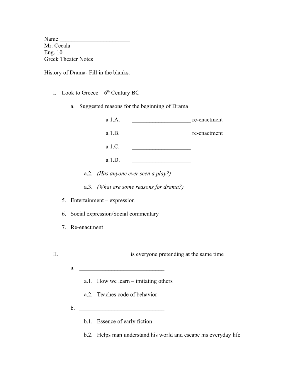 History of Drama- Fill in the Blanks