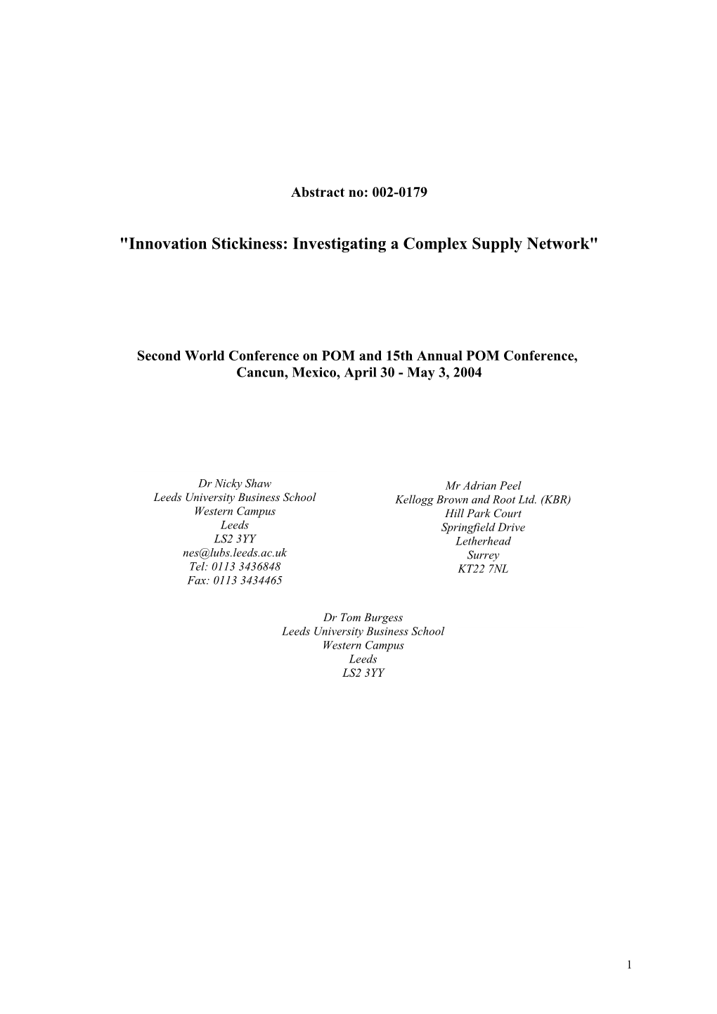 The Work Presented Here Investigates How Well Innovations Developed Among a Supply Network