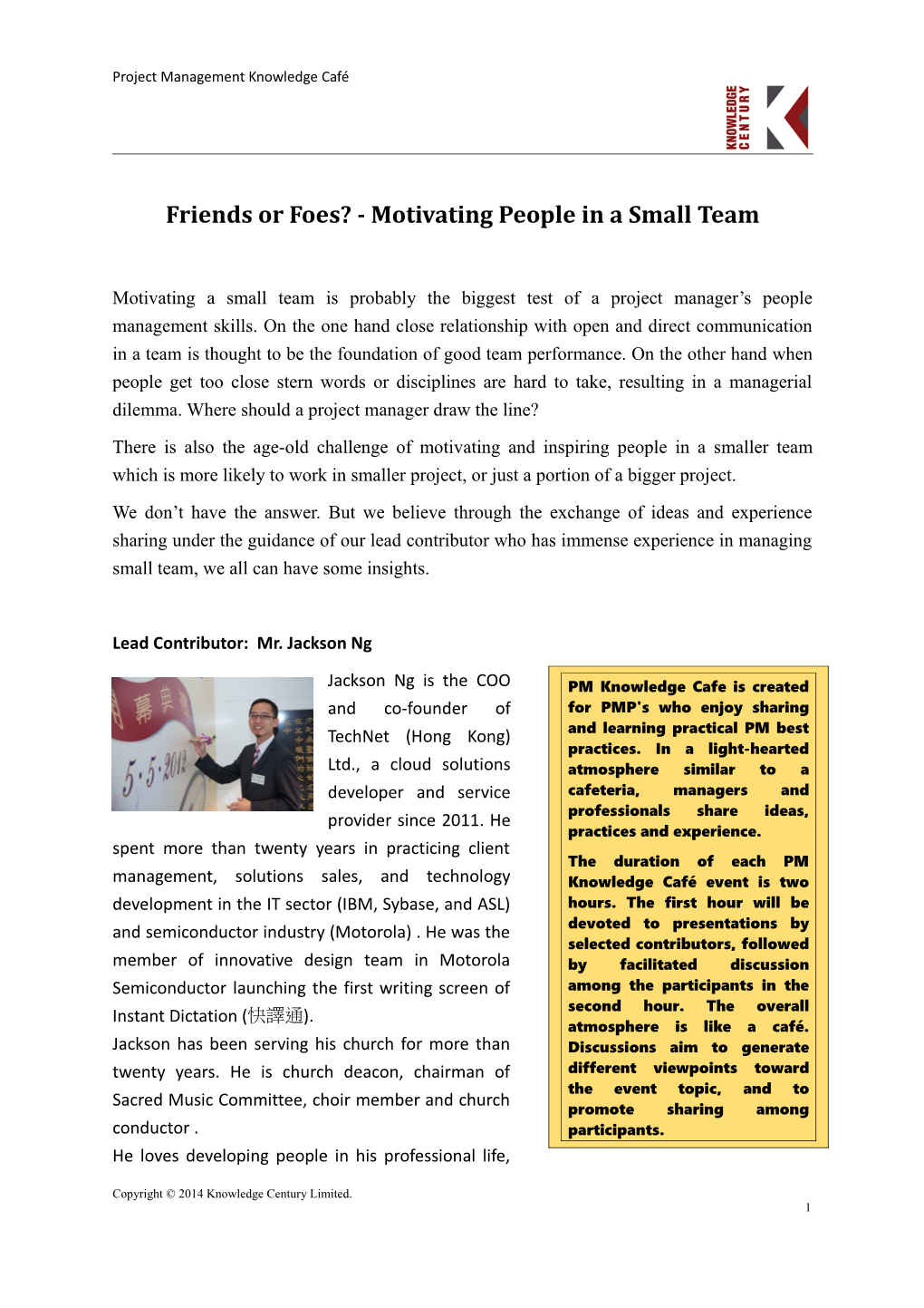 Friends Or Foes? - Motivating People in a Small Team