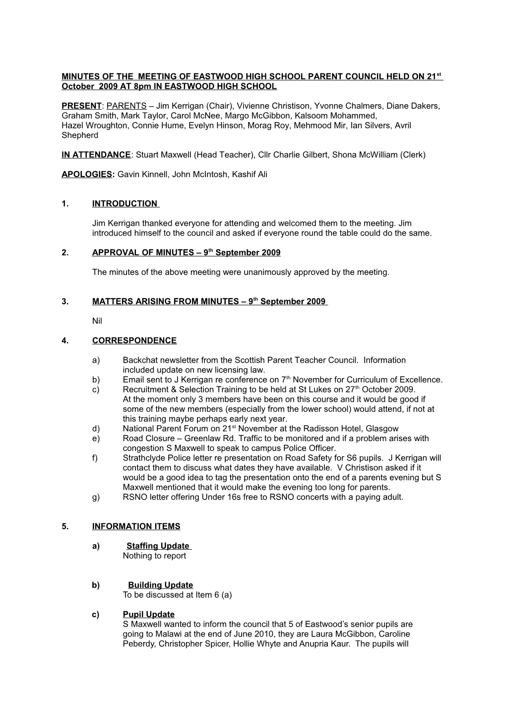 MINUTES of the MEETING of EASTWOOD HIGH SCHOOL PARENT COUNCIL HELD on 21St October 2009