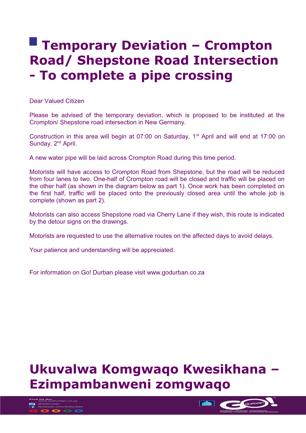 Temporary Deviation Crompton Road/ Shepstone Roadintersection - to Complete a Pipe Crossing