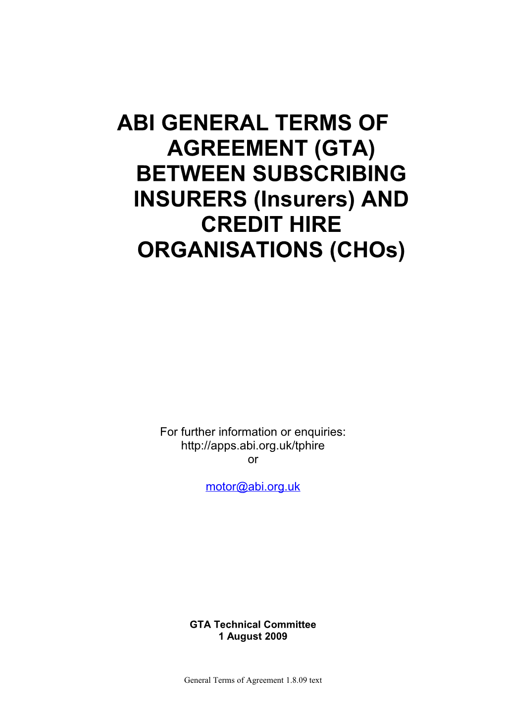 ABI GENERAL TERMS of AGREEMENT (GTA) BETWEEN SUBSCRIBING INSURERS (Insurers) and CREDIT