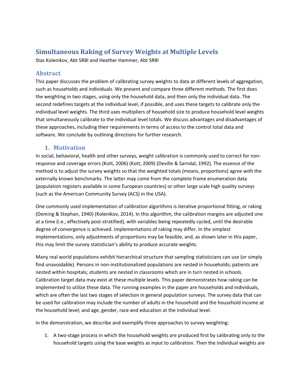 Simultaneous Raking of Survey Weights at Multiple Levels