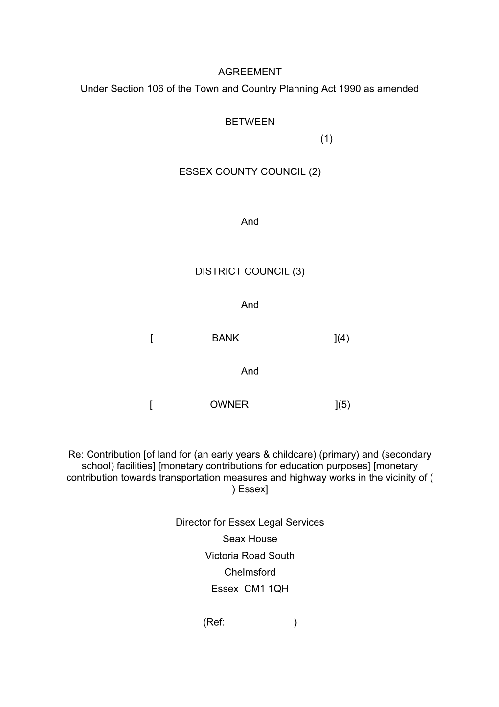 Under Section 106 of the Town and Country Planning Act 1990 As Amended