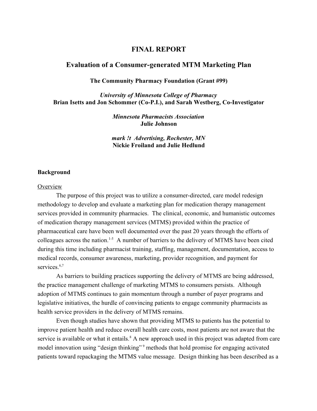 Evaluation of a Consumer-Generated MTM Marketing Plan