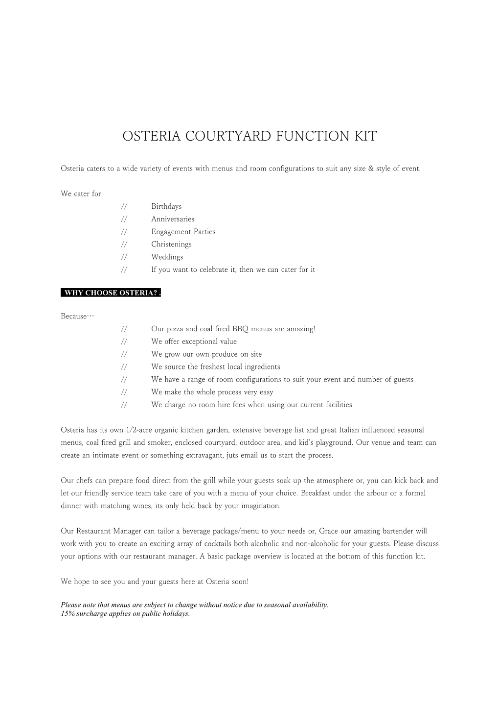 Osteria Courtyard Function Kit