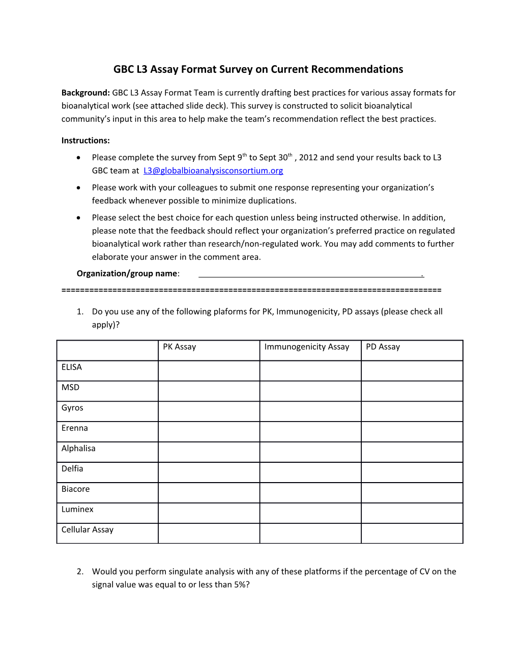 GBCL3 Assay Format Survey on Current Recommendations