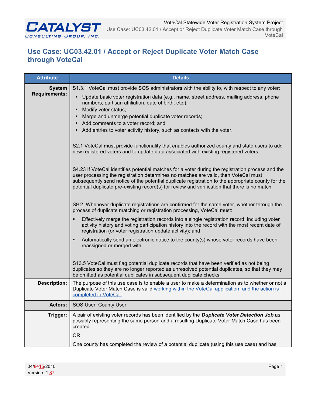 Use Case: UC03.42.01 / Accept Or Reject Duplicate Voter Match Case Through Votecal