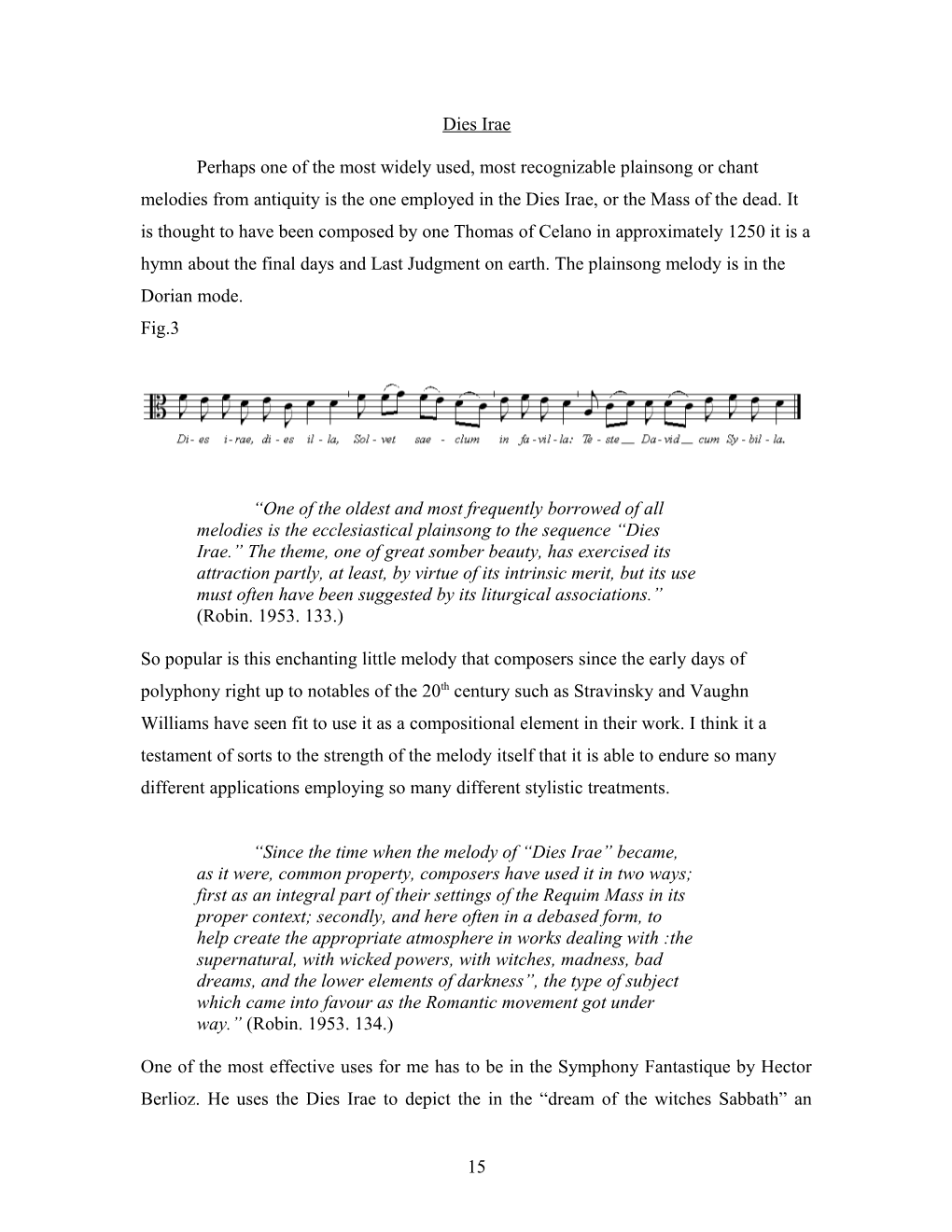 Perhaps One of the Most Widely Used, Most Recognizable Plainsong Or Chant Melodies From