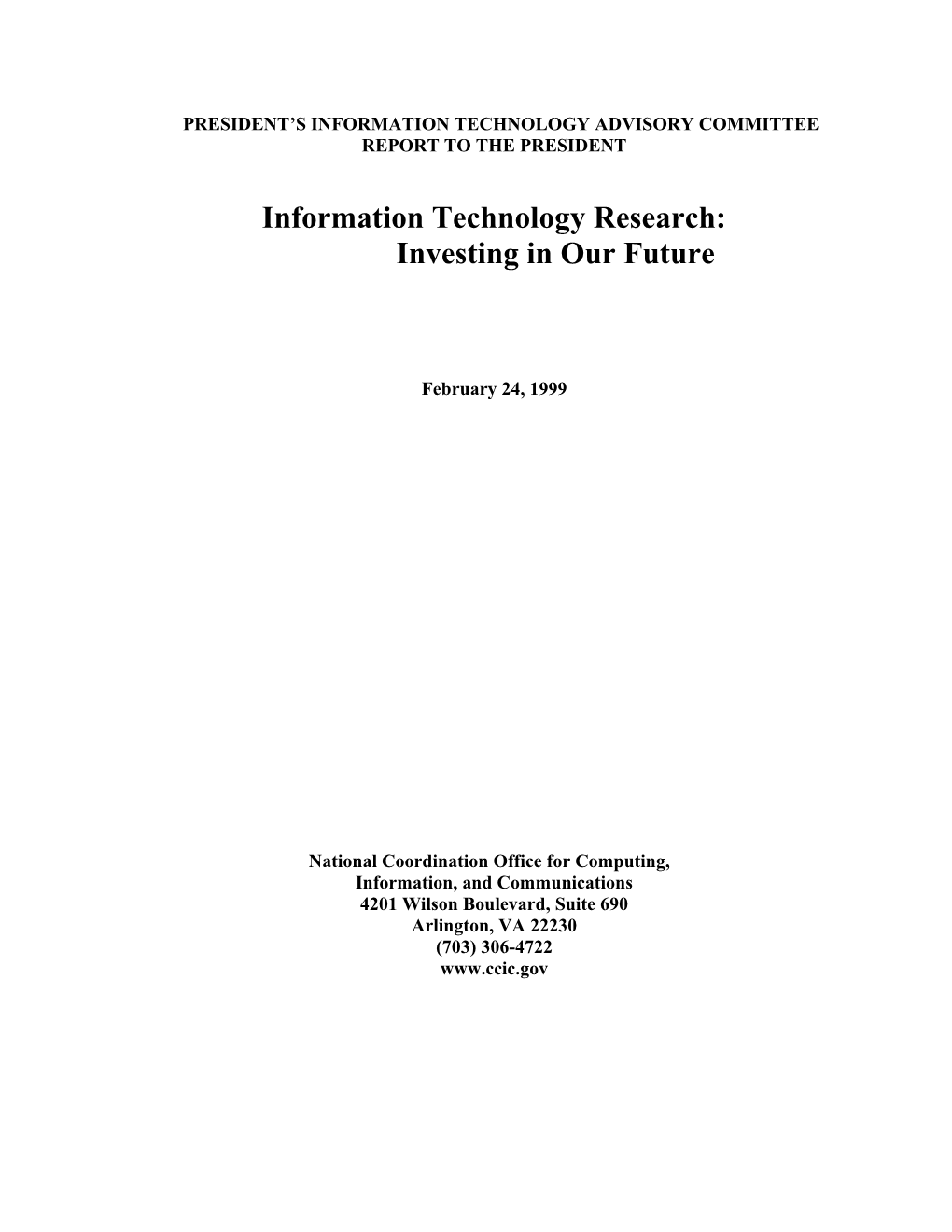 Information Technology Research: Investing in Our Society