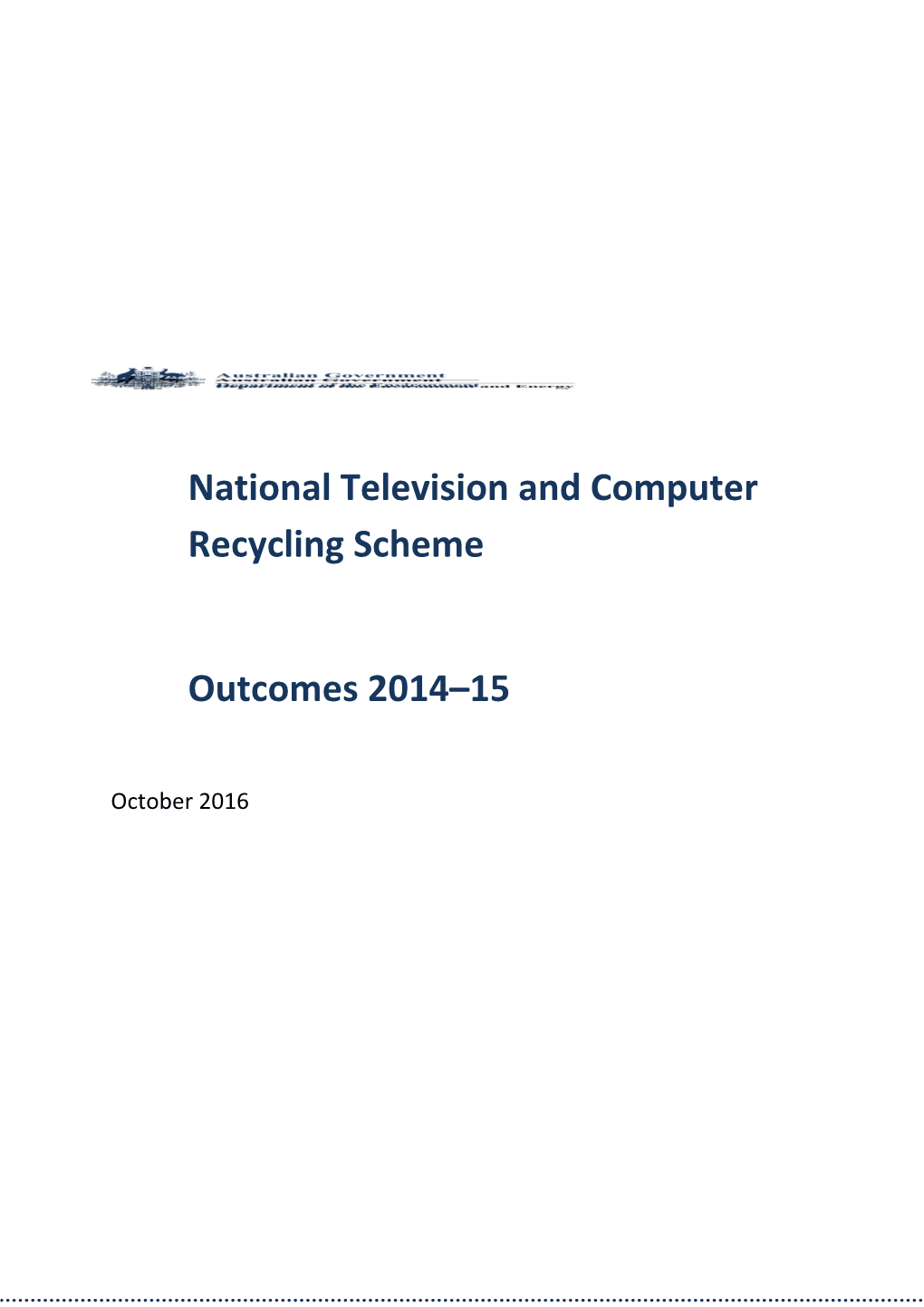 National Television and Computer Recycling Scheme Outcomes 2014 15