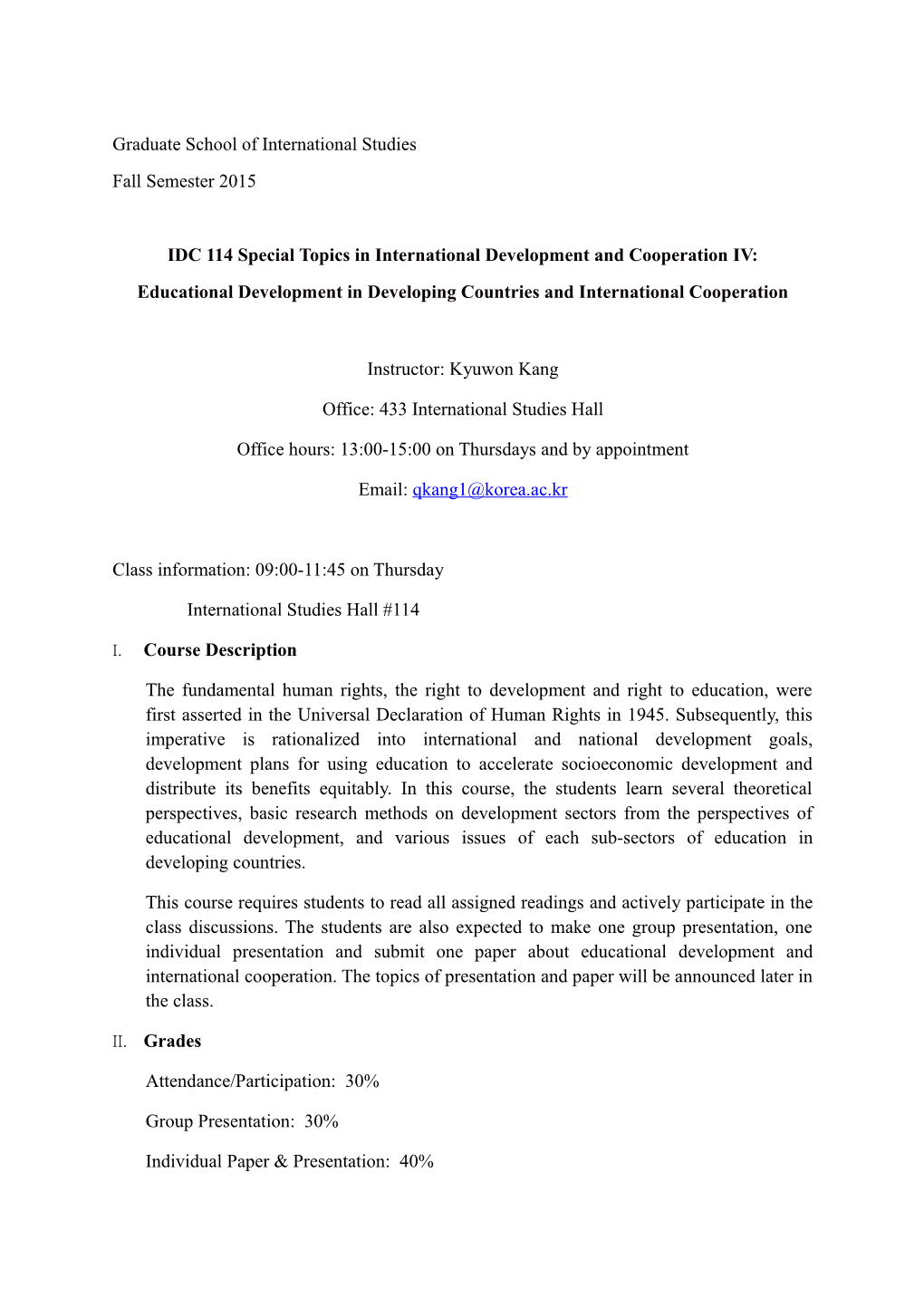 IDC 114 Special Topics in International Development and Cooperation IV