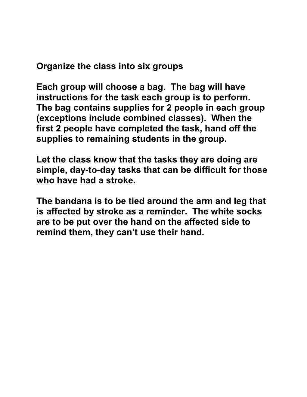 Organize the Class Into Six Groups (About 4 Per Group)