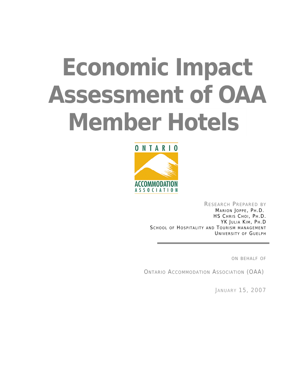 Economic Impact Assessment of the OAA S Member Hotels