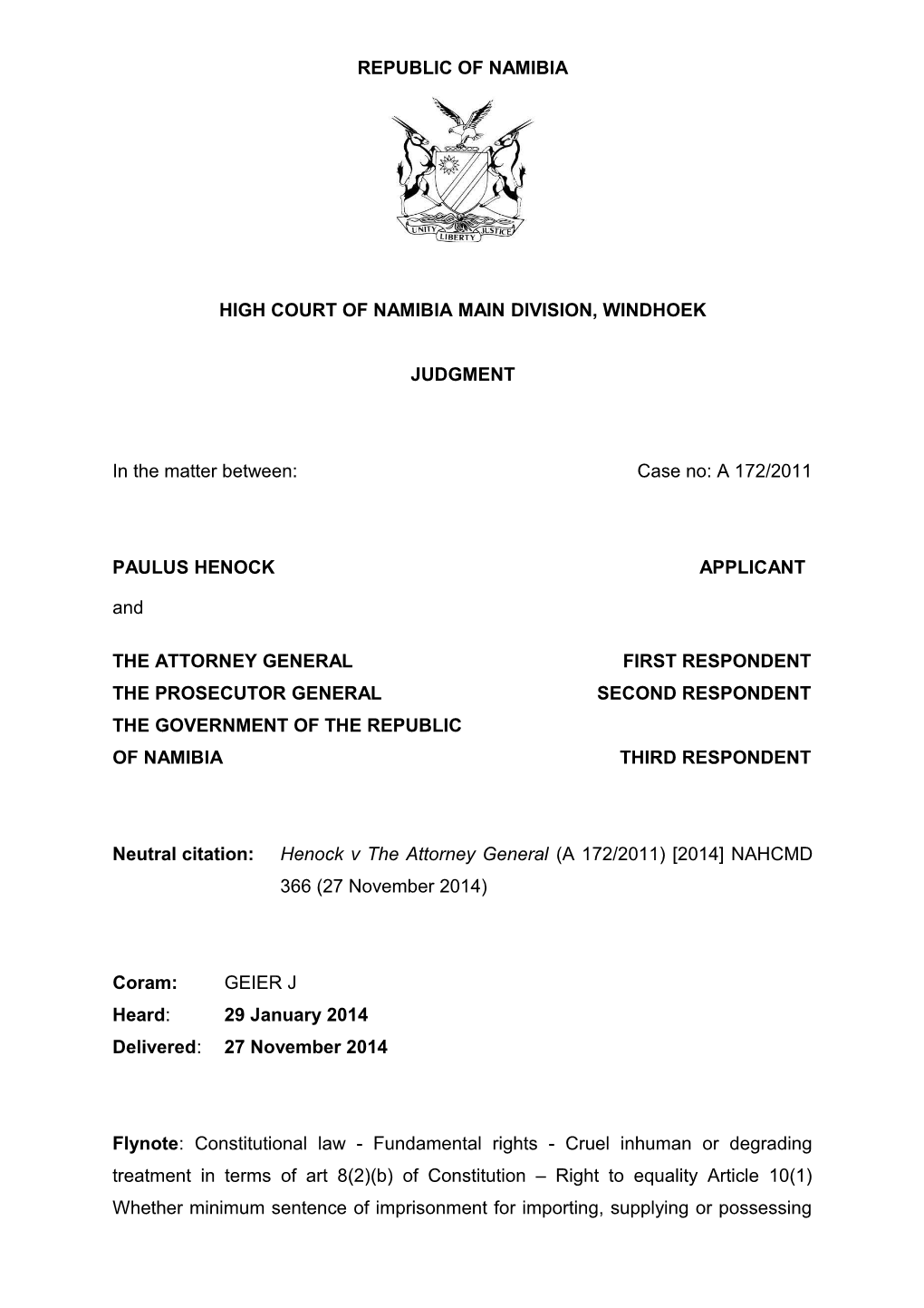 Henock V the Attorney General (A 172-2011) 2014 NAHCMD 366 (27 November 2014)