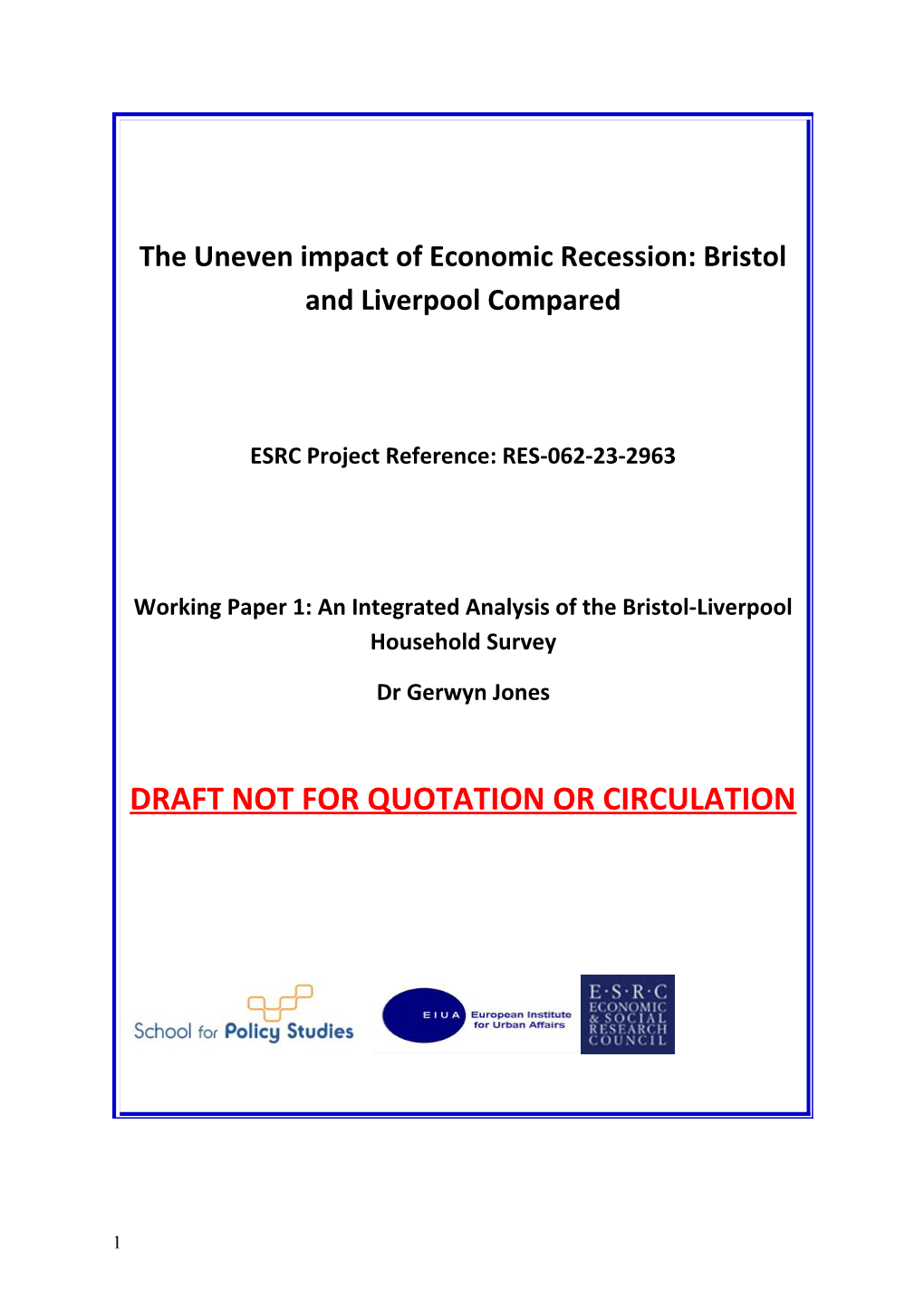 The Uneven Impact of Economic Recession: Bristol and Liverpool Compared