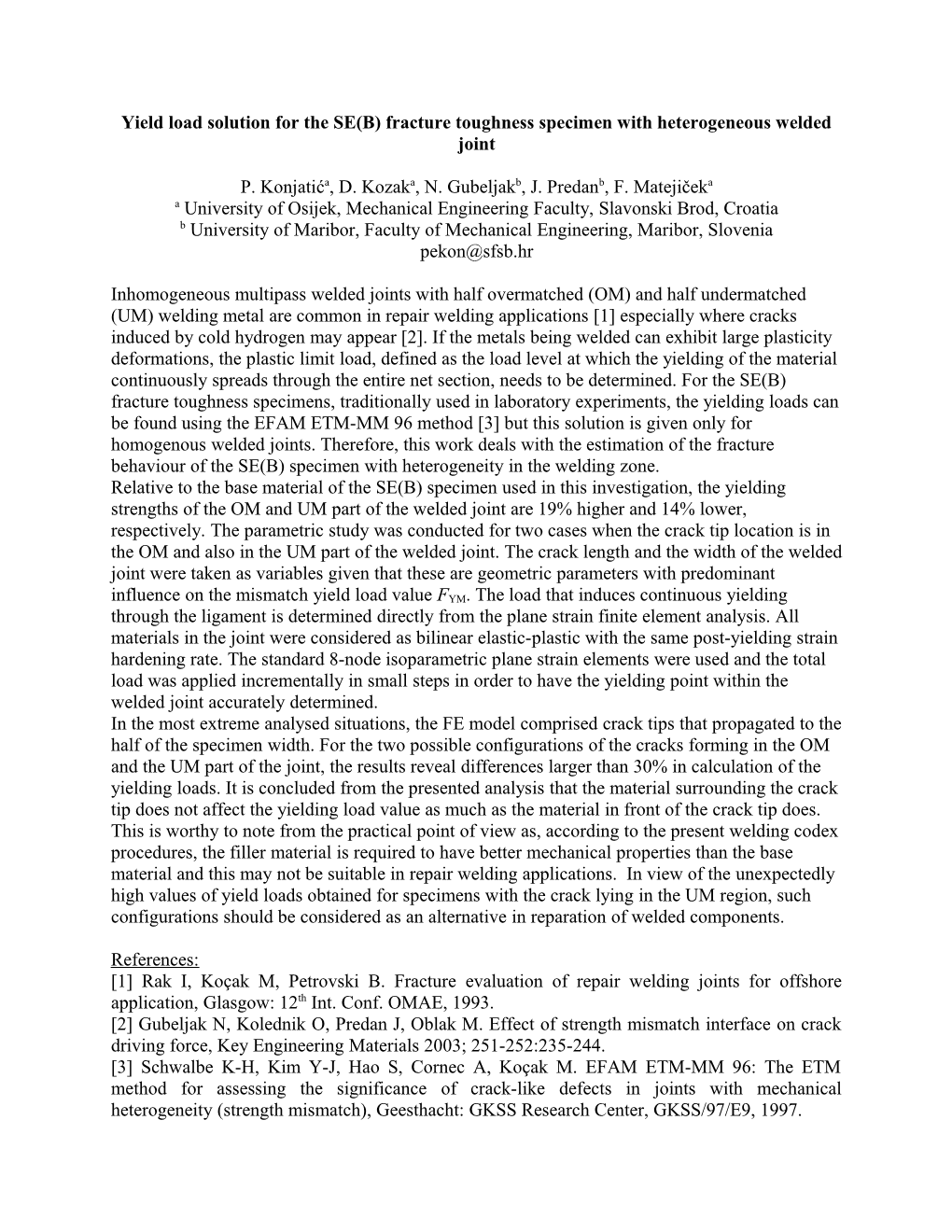 Yield Load Solution for the SE(B) Fracture Toughness Specimen with Heterogeneous Weld Joint