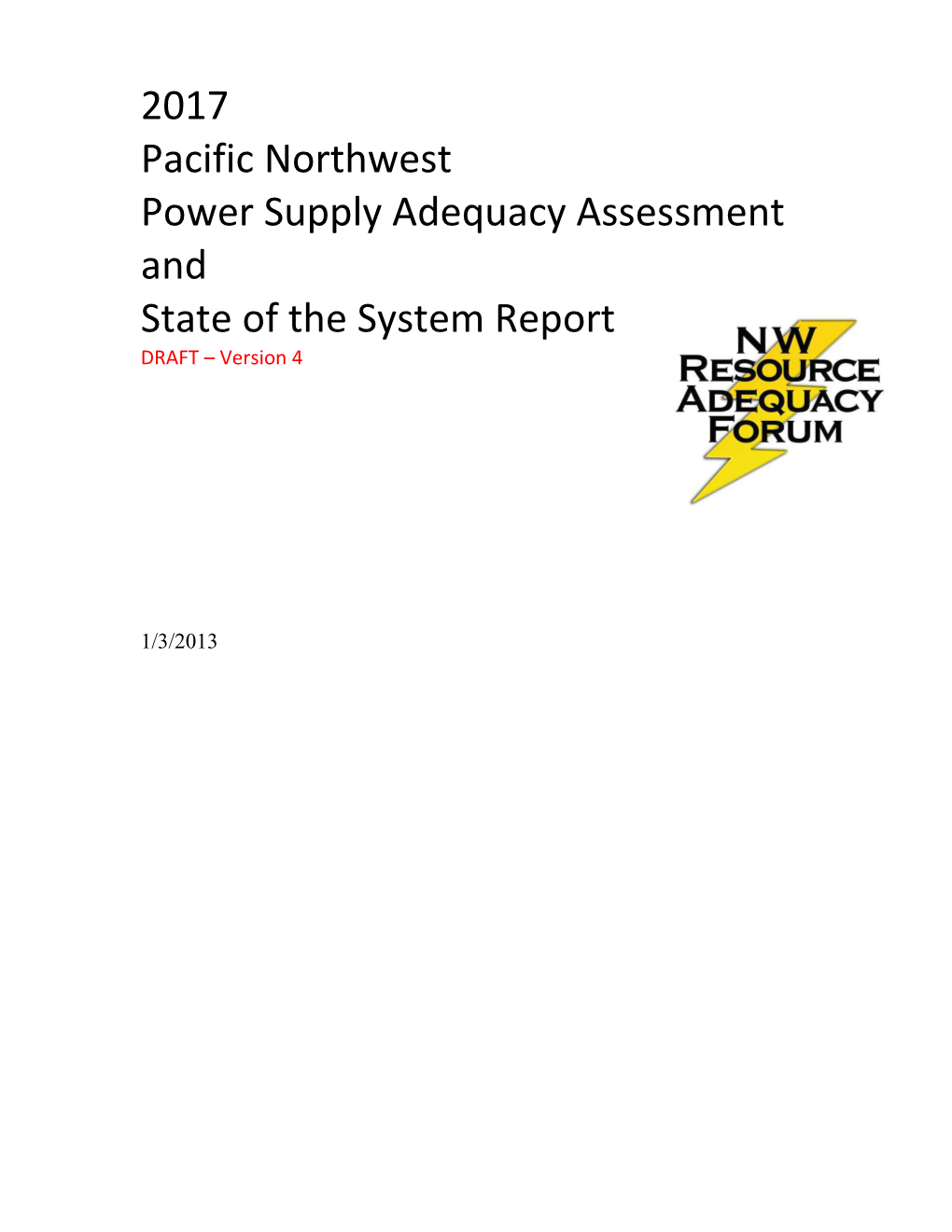 2017 Pacific Northwest Power Supply Adequacy Assessment and State of the System Report