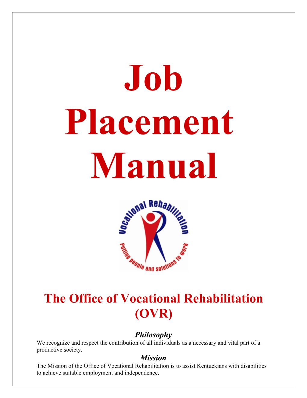 The Office of Vocational Rehabilitation (OVR)