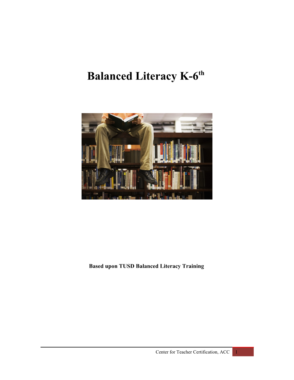 Balanced Literacy K-6Th