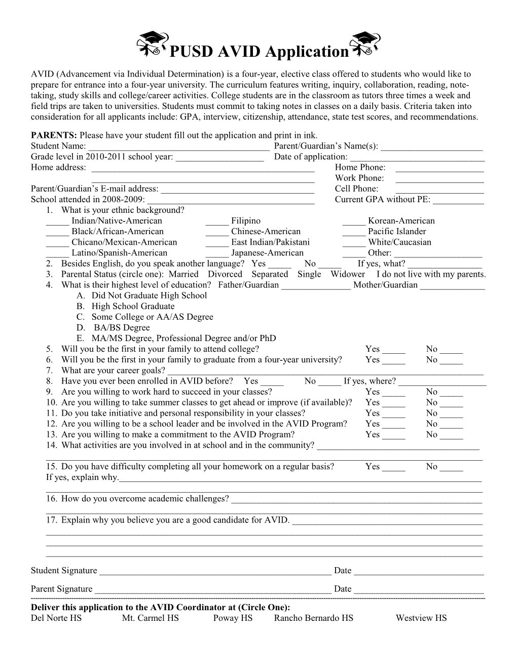 PARENTS: Please Have Your Student Fill out the Application and Print in Ink