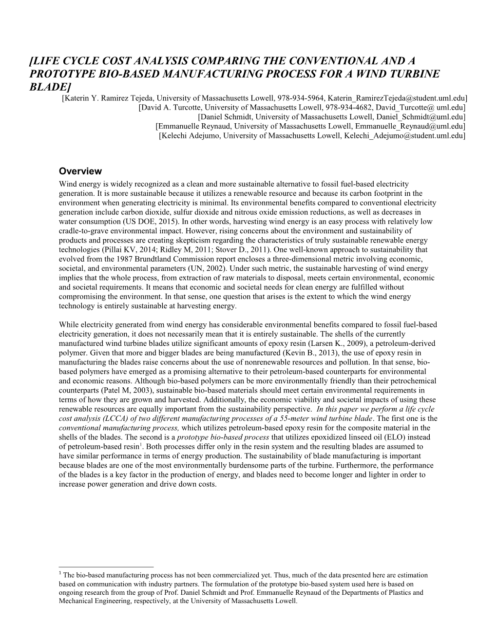 Life Cycle Cost Analysis Comparing the Conventional and a Prototype Bio-Based Manufacturing