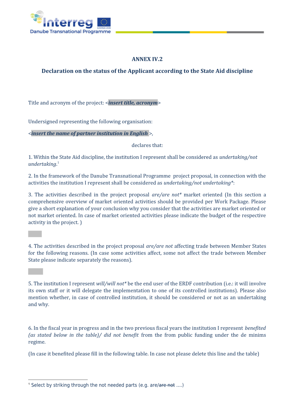 Declaration on the Status of the Applicant According to the State Aid Discipline