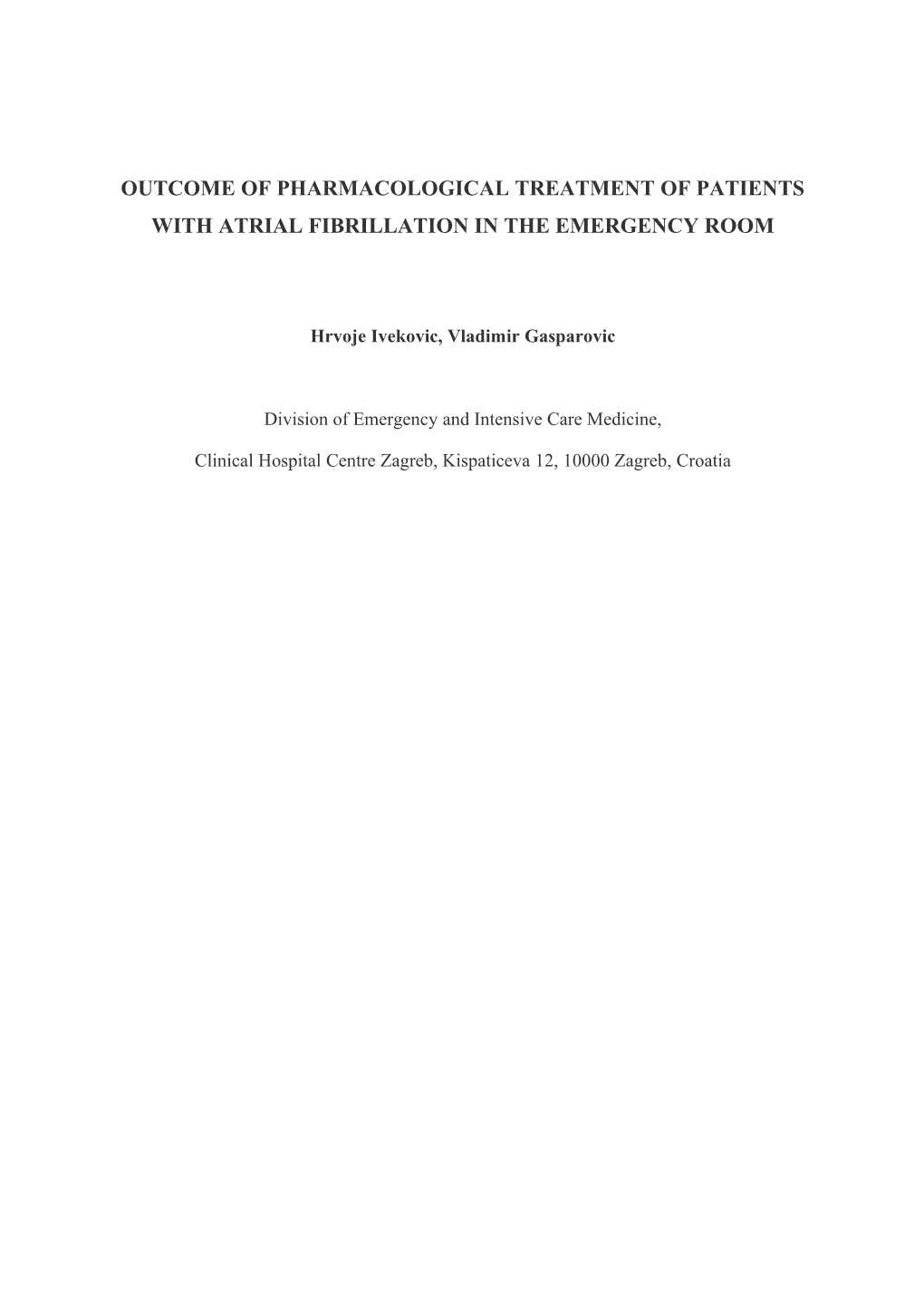 Uspješnost Liječenja Fibrilacije Atrija U Hitnoj Internstičko Ambulanti