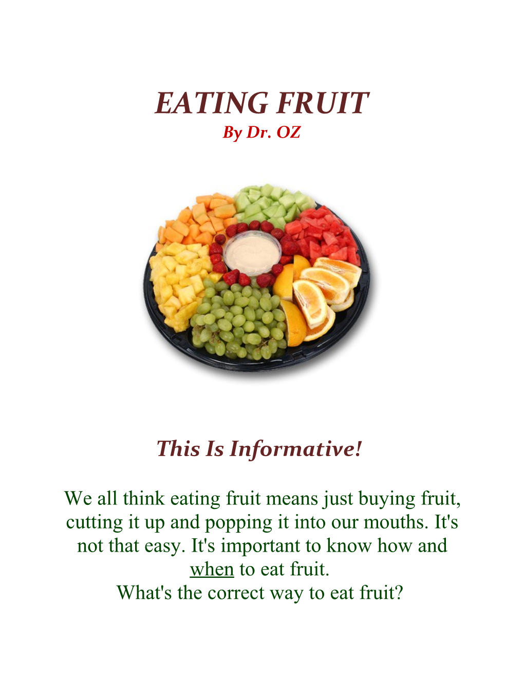 It Means Not Eating Fruit After a Meal! Fruit Should Be Eaten on an Empty Stomach