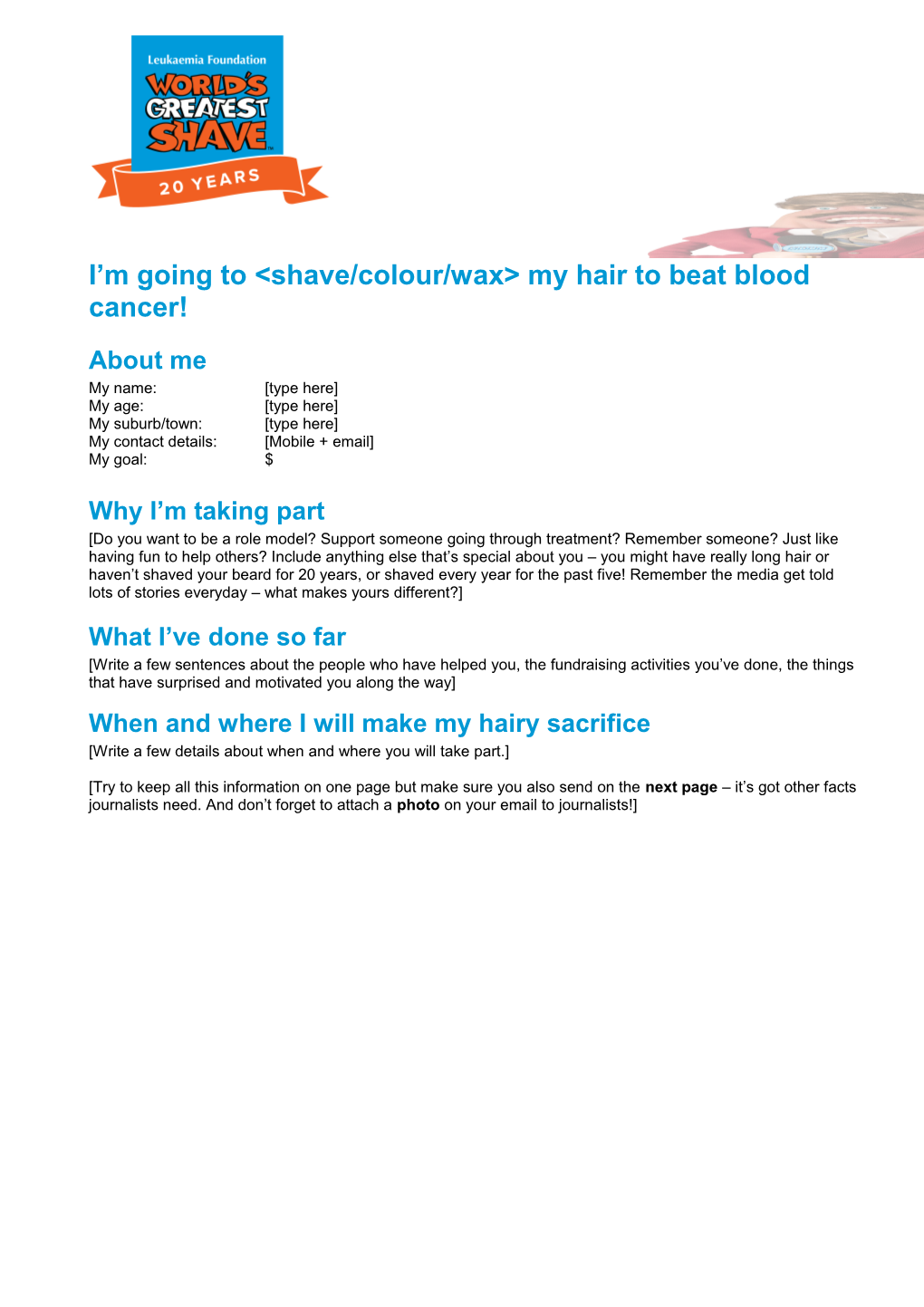 I M Going to &lt;Shave/Colour/Wax&gt; My Hair to Beat Blood Cancer!